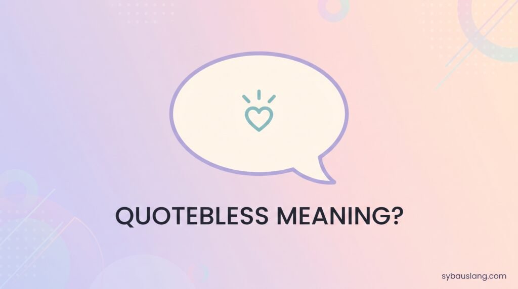 What Does "Quotebless" Mean? The Full Breakdown of Quotebless.com